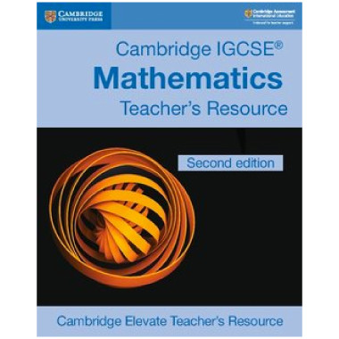 Cambridge IGCSE® Mathematics Core and Extended Cambridge Elevate Teacher's Resource - ISBN 9781108437271