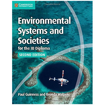 Environmental Systems and Societies: IB Diploma Coursebook with Cambridge Elevate Enhanced Edition (2 Year) - ISBN 9781316646014