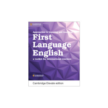 Cambridge Approaches to Learning and Teaching First Language English ...