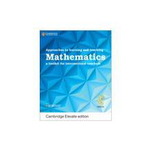 Cambridge Approaches to Learning and Teaching Mathematics Cambridge Elevate Edition (2 Year) - ISBN 9781108742368
