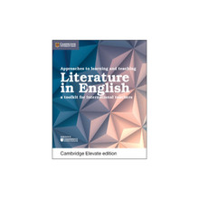 Cambridge Approaches to Learning and Teaching Literature in English Cambridge Elevate Edition (2 Year) - ISBN 9781316645925