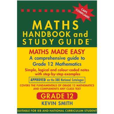 Maths Handbook and Study Guide for Grade 12 - ISBN 9780981437002