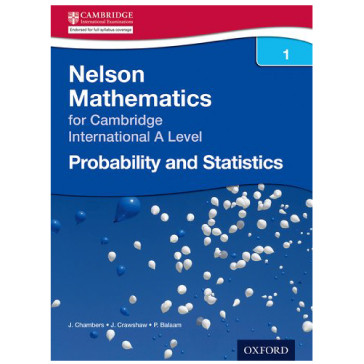 Nelson Mathematics for Cambridge International A Level, Probability & Statistics 1 - ISBN 9781408515624