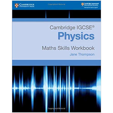 Cambridge IGCSE® Physics Maths Skills Workbook - ISBN 9781108728461