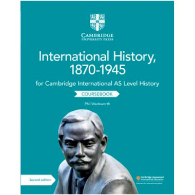 Cambridge International AS Level International History 1871–1945 Coursebook - ISBN 9781108459327