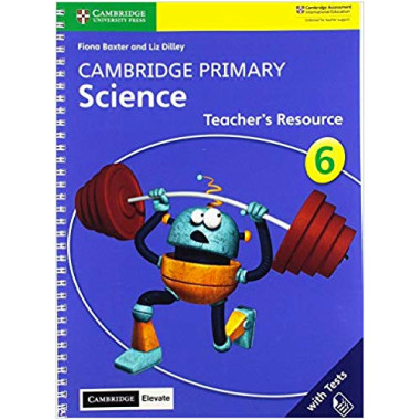 Cambridge Primary Science Stage 6 Teacher's Resource with Cambridge