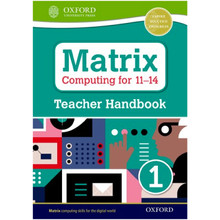 Matrix Computing for 11-14: Teacher Handbook 1 - ISBN 9780198395577