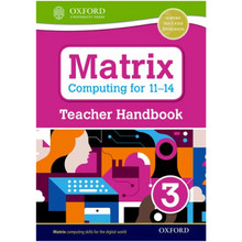 Matrix Computing for 11-14: Teacher Handbook 3 - ISBN 9780198395591