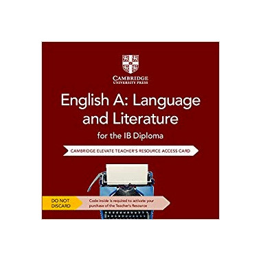 English A: Language and Literature for the IB Diploma Cambridge Elevate Teacher's Resource Access Card - ISBN 9781108724524