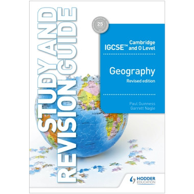 Cambridge IGCSE and O Level Geography Study and Revision Guide (Revised Edition) - ISBN 9781510421394