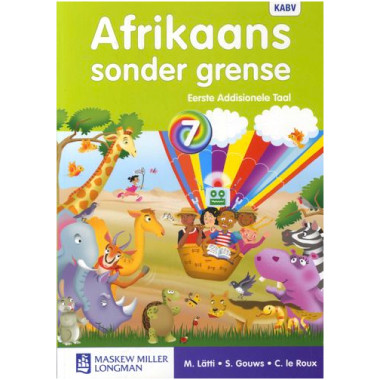 Afrikaans Sonder Grense Afrikaans Eerste Addisionele Taal Graad 7 Leerderboek - ISBN 9780636115798