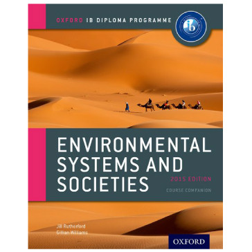 IB Environmental Systems and Societies Course Book: 2015 - Oxford IB Diploma Programme - ISBN 9780198332565