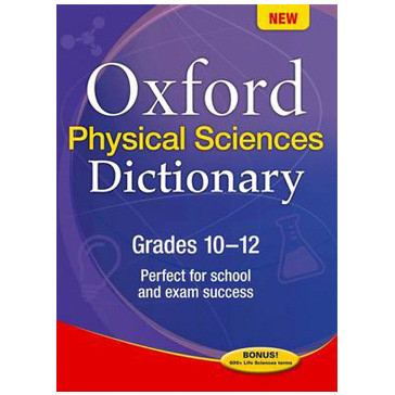 Oxford Physical Sciences Dictionary Grades 10-12 (Paperback) - ISBN 9780199041664