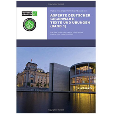 Aspekte deutscher Gegenwart: Texte und Ubungen: Band 1 - ISBN 9780954769574