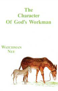 Character of God's Workman by Watchman Nee