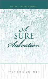 Sure Salvation, A by Watchman Nee