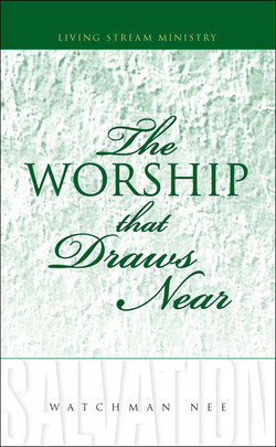 Worship That Draws Near, The by Watchman Nee