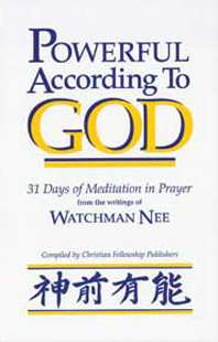 Powerful According to God by Watchman Nee
