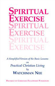 Spiritual Exercise by Watchman Nee
