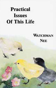 Practical Issues of This Life by Watchman Nee