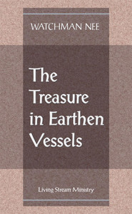 Treasure in Earthen Vessels, The by Watchman Nee
