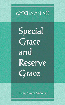 Special Grace and Reserve Grace by Watchman Nee