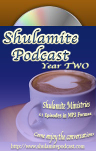 Shulamite Podcast (Year TWO Collection)