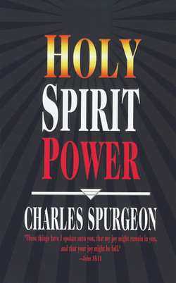Holy Spirit Power by Charles Spurgeon