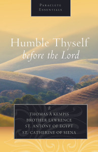 Humble Thyself Before the Lord by Thomas a Kempis and Others