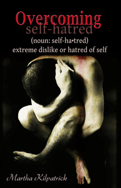 Overcoming Self-hatred (Kindle Exclusive)