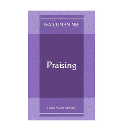 Praising by Watchman Nee