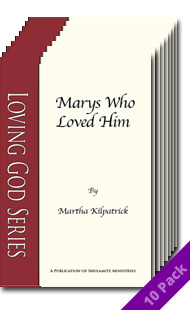 Marys Who Loved Him (10 pack) by Martha Kilpatrick