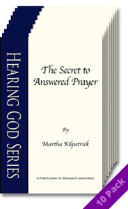 Secret to Answered Prayer (10 Pack) by Martha Kilpatrick