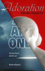 Adoration & All and Only Special by Martha Kilpatrick