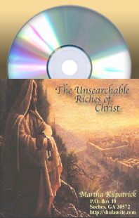 Unsearchable Riches of Christ, The by Martha Kilpatrick