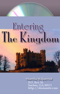 Entering the Kingdom by Martha Kilpatrick