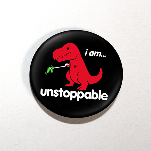 I Am Unstoppable Dino 1.25" Button