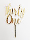 Thirty One Cake Topper - shown in gold mirror acrylic