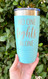 No one fights alone engraved Tumbler