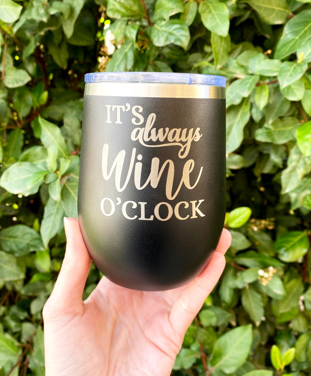 It's Wine O'Clock Somewhere - 12 ounce Double wall vacuum