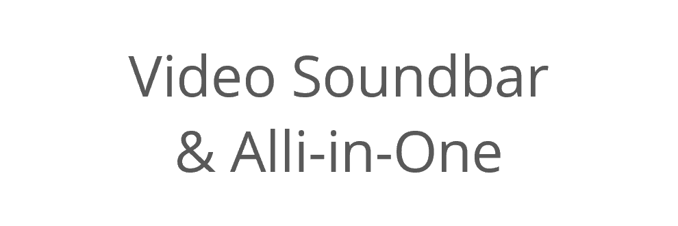 Video Soundbar / All-in-One Video Conferencing Cameras