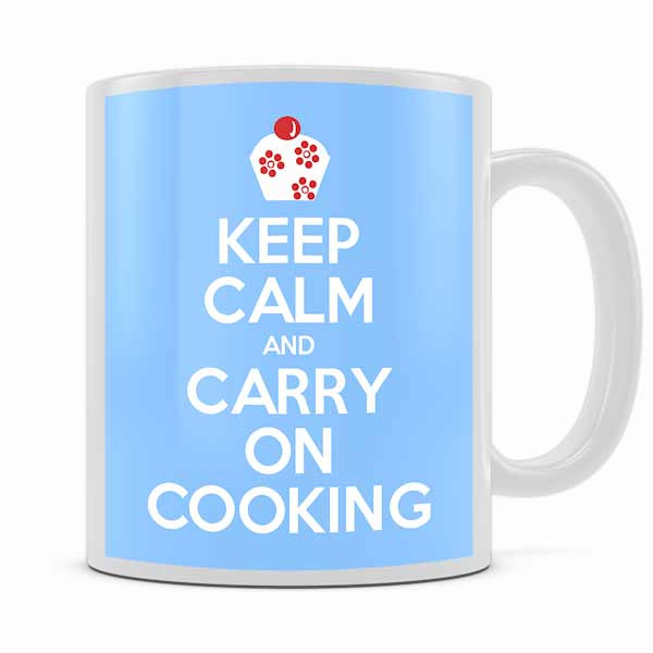KEEP CALM AND CARRY ON COOKING