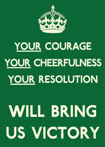 Your Courage Poster - Keep Calm and Carry On