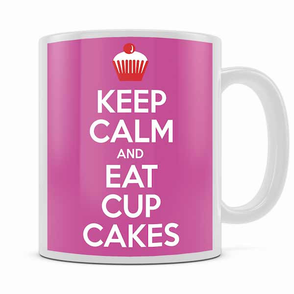 KEEP CALM AND EAT CUPCAKES MUG