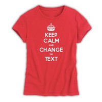 Keep Calm Customised Women's T-shirts