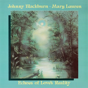 Johnny Blackburn & Mary Lauren / Echoes Of Love's Reality(USA/1981) 