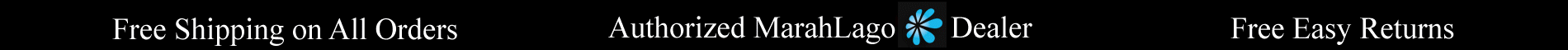 Free Shipping, Authorized MarahLago Dealer, Free Returns