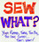 CFS 032-W23|Sew What? In-Person