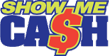 Show Me Ca$h-Missouri