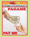 Pay Me Now Bath & Floor Wash 8oz. 